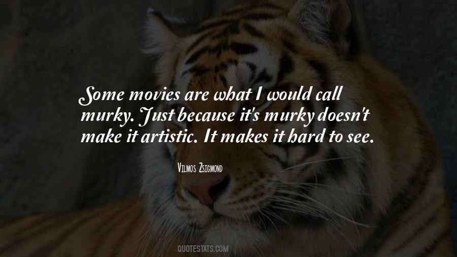 Zsigmond Quotes #978218