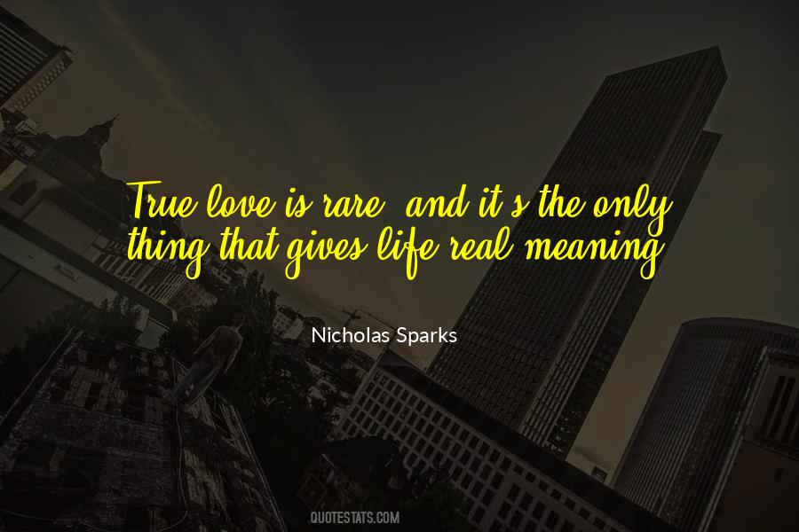 Quotes About Real Meaning Of Love #909491