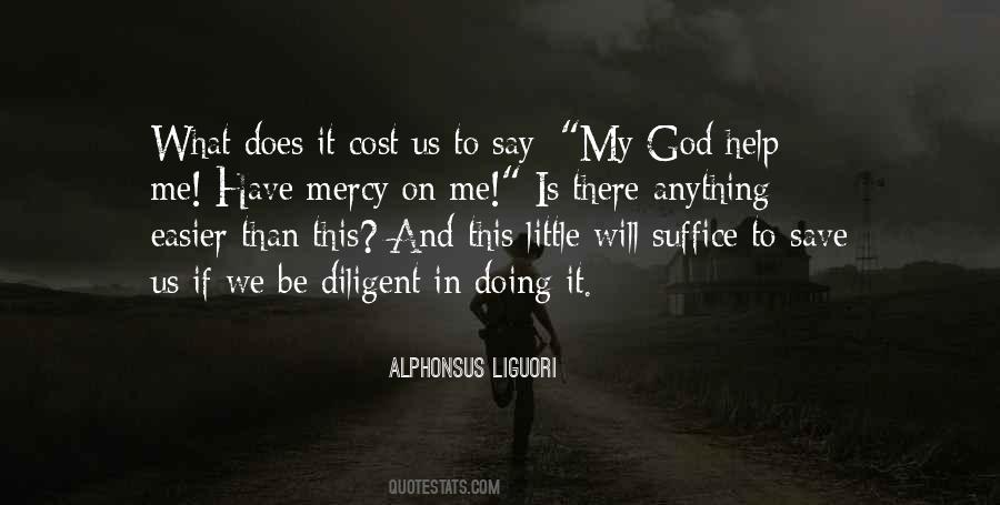 Quotes About God Help Me #1792394