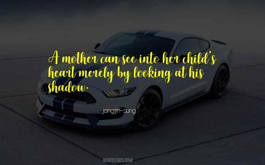 A Mother S Heart Quotes #1468321