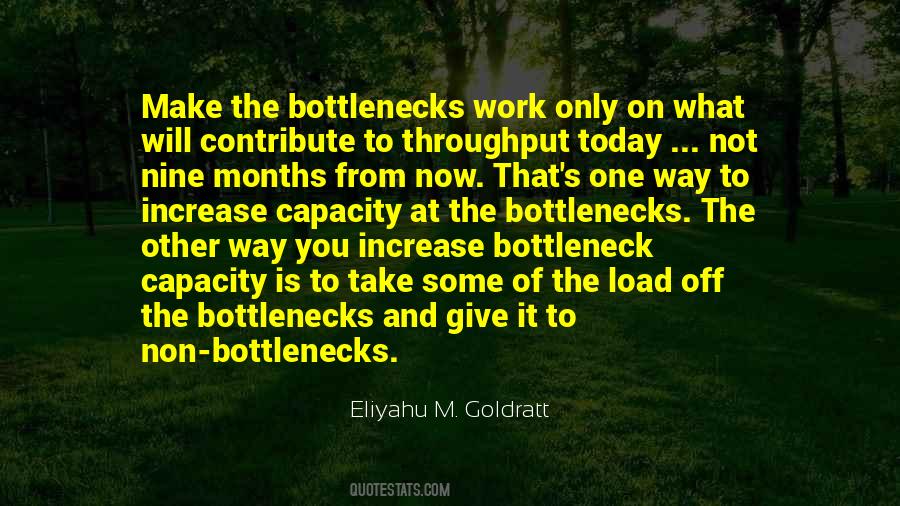 Quotes About Bottleneck #727296