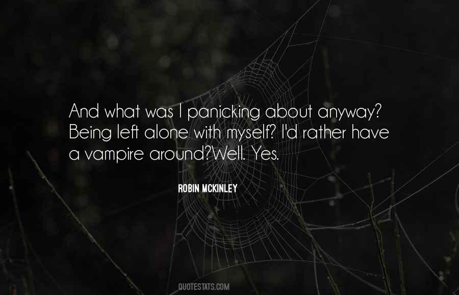 Quotes About About Being Alone #170873