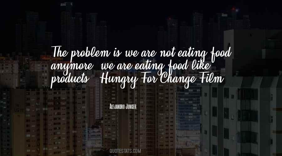 Quotes About Eating Food #1690207