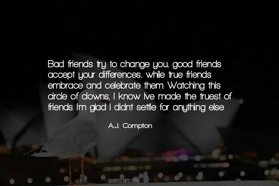 Quotes About Having Few Good Friends #25550