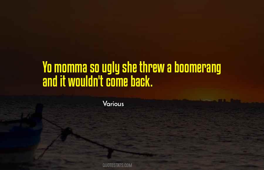 Quotes About Momma #382577