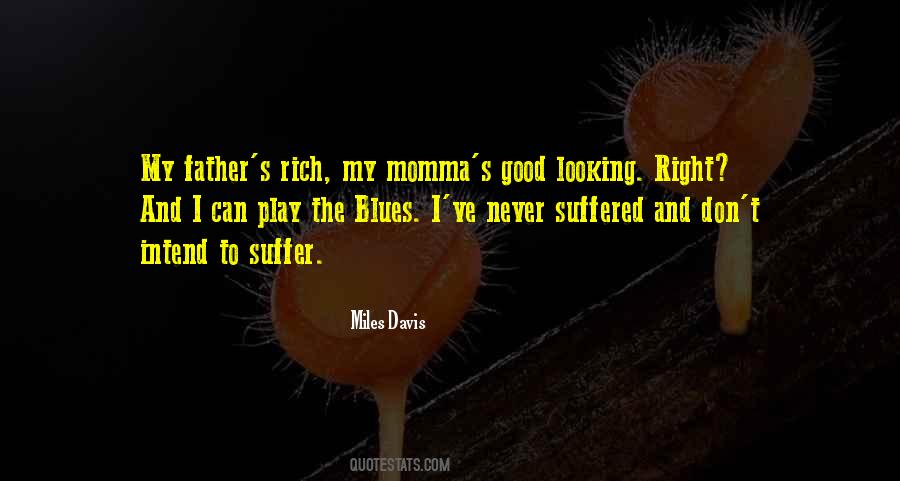 Quotes About Momma #534961