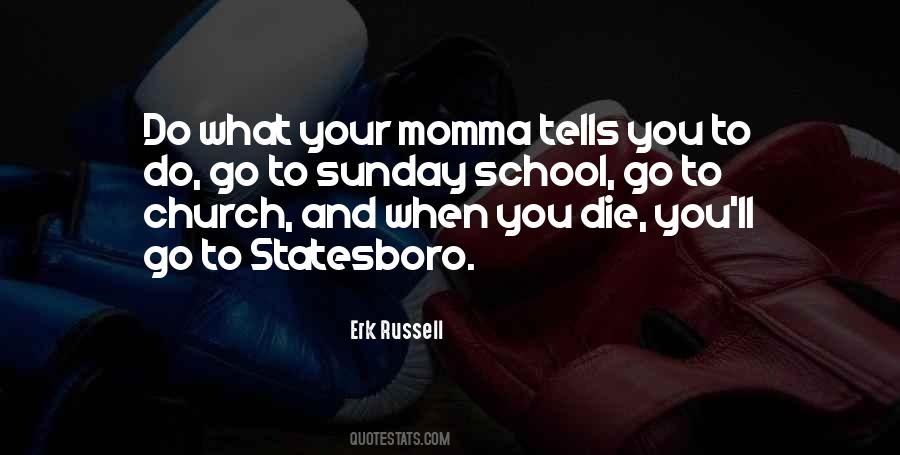 Quotes About Momma #786360
