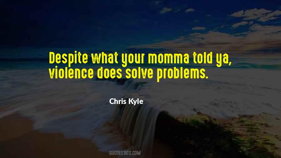 Quotes About Momma #852485