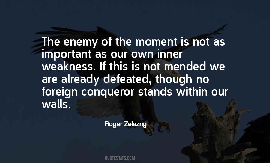 Quotes About Moment Of Weakness #1792148