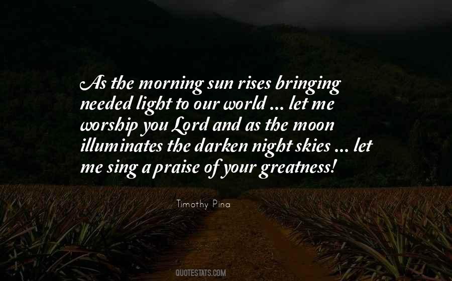 Bringing Light To The World Quotes #1251562