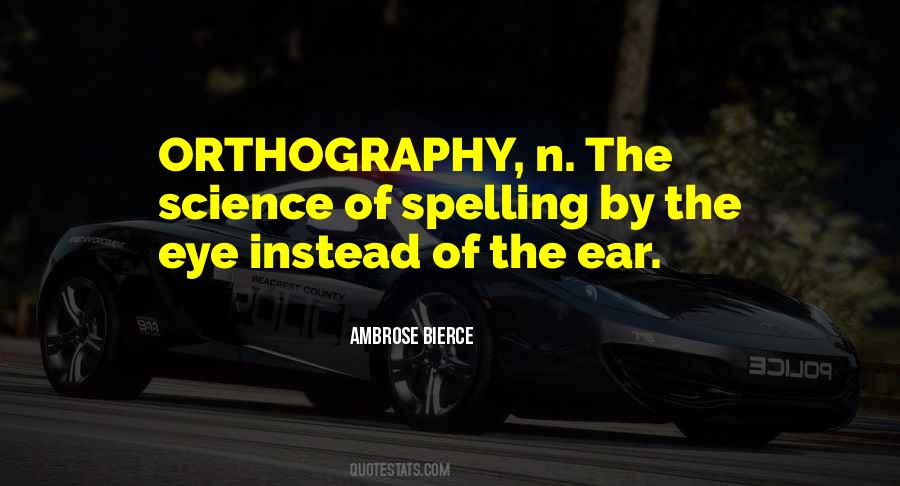 Quotes About Orthography #433950