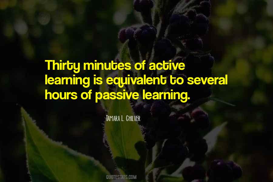 Quotes About Passive Learning #890460
