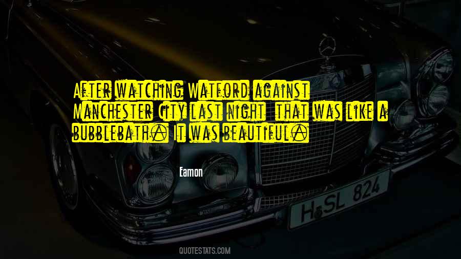Quotes About Manchester City #1012750