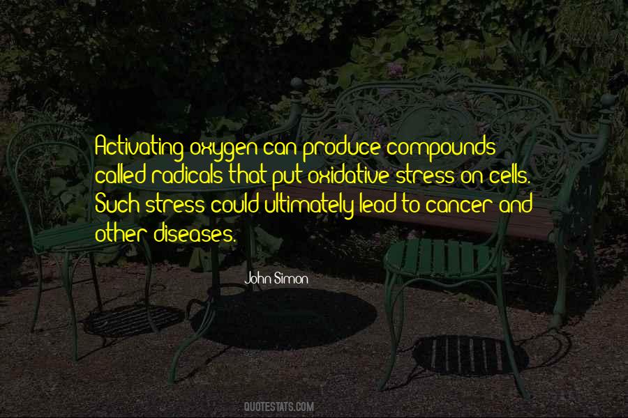 Quotes About Oxidative Stress #1467253