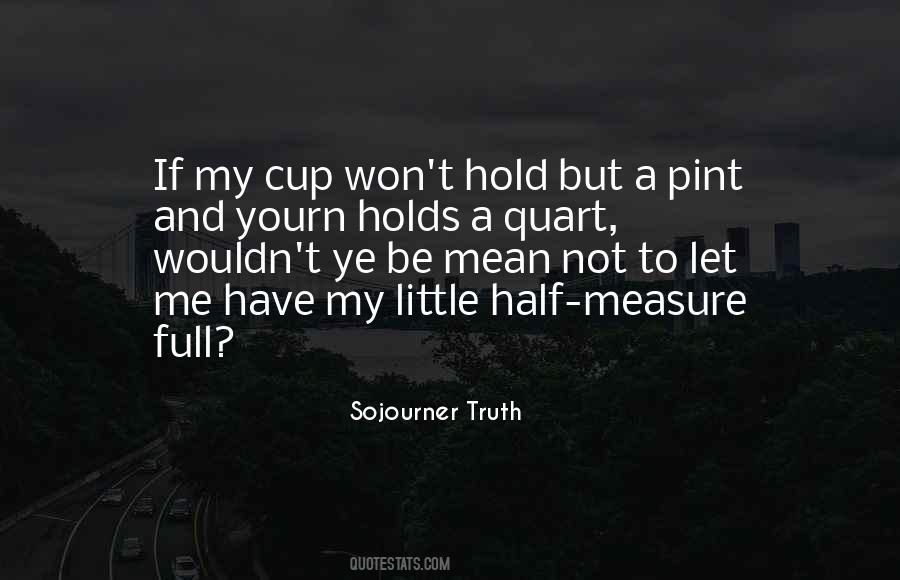 Quotes About Half Full #175044 Quotes About Half Full #175044