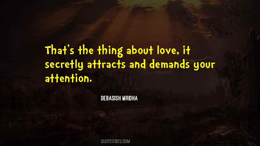 Attracts Attention Quotes #1671086