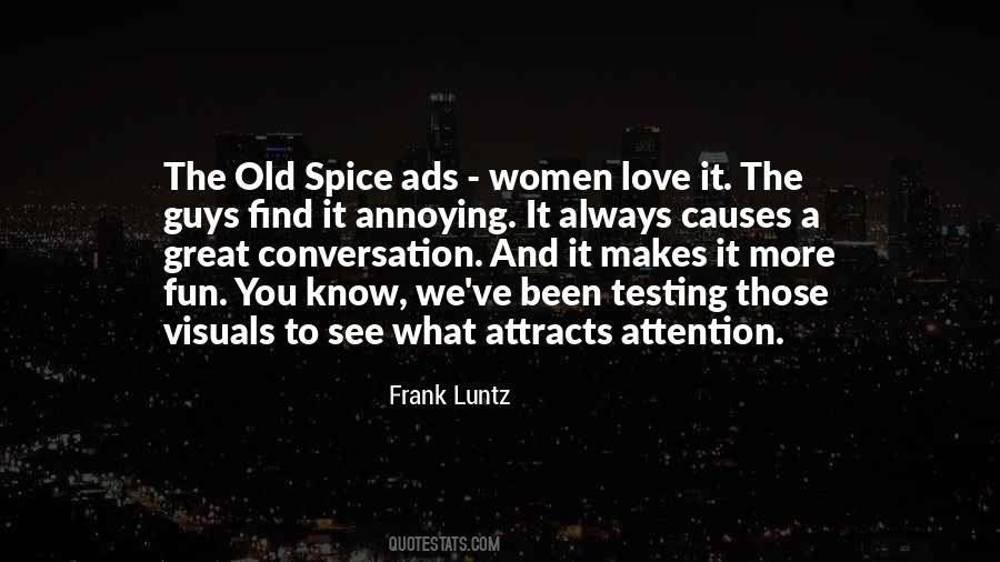 Attracts Attention Quotes #327597
