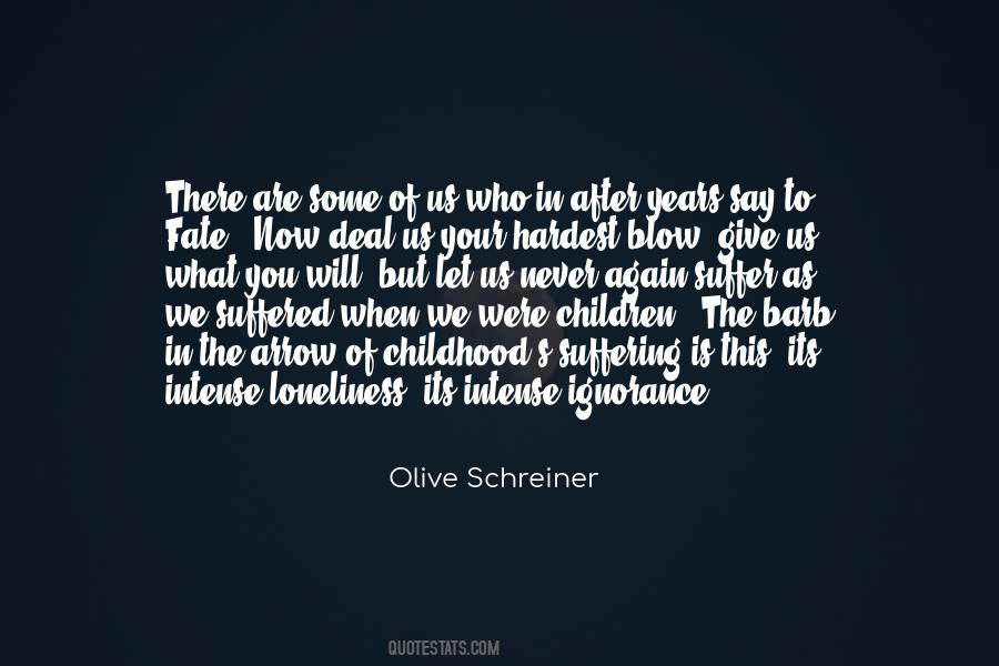 Childhood Suffering Quotes #355140