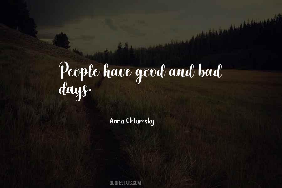 Quotes About Bad Days And Good Days #188539