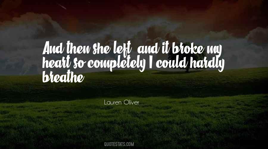 Quotes About Broke My Heart #1069134