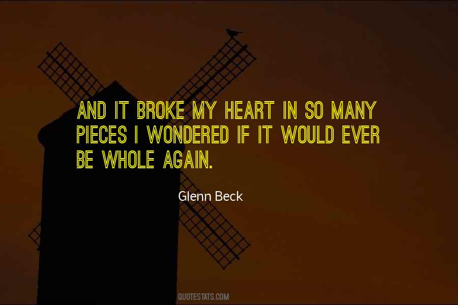 Quotes About Broke My Heart #1485541