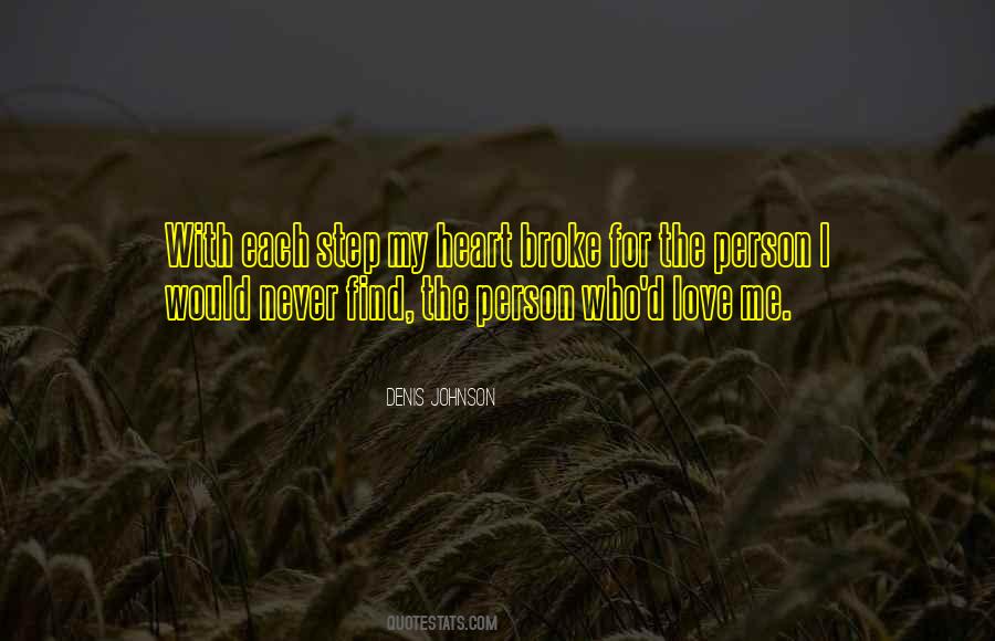 Quotes About Broke My Heart #787411