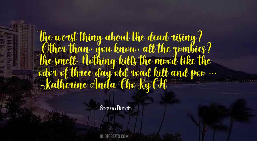 Quotes About The Dead Rising #1340943