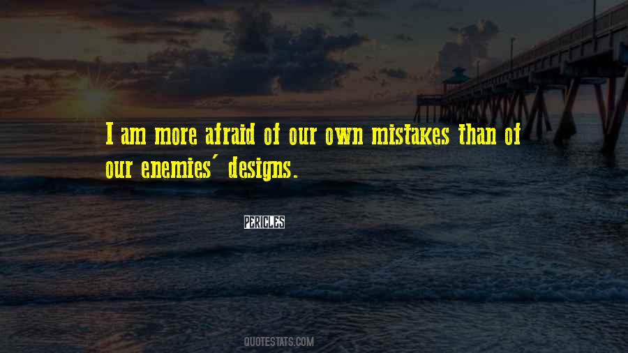 Quotes About Our Own Mistakes #1453187