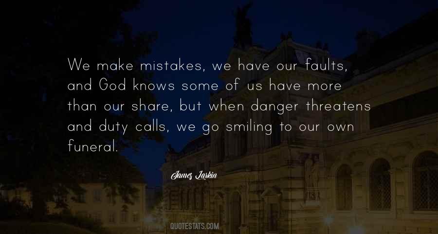 Quotes About Our Own Mistakes #521290