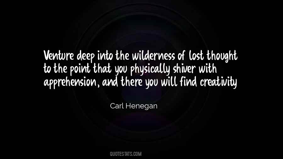 Lost In The Wilderness Quotes #497661