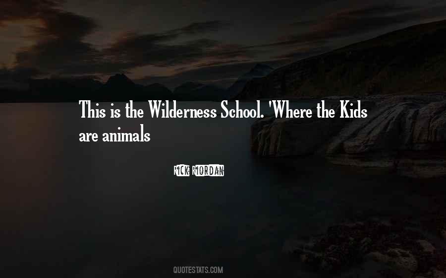 Lost In The Wilderness Quotes #859067