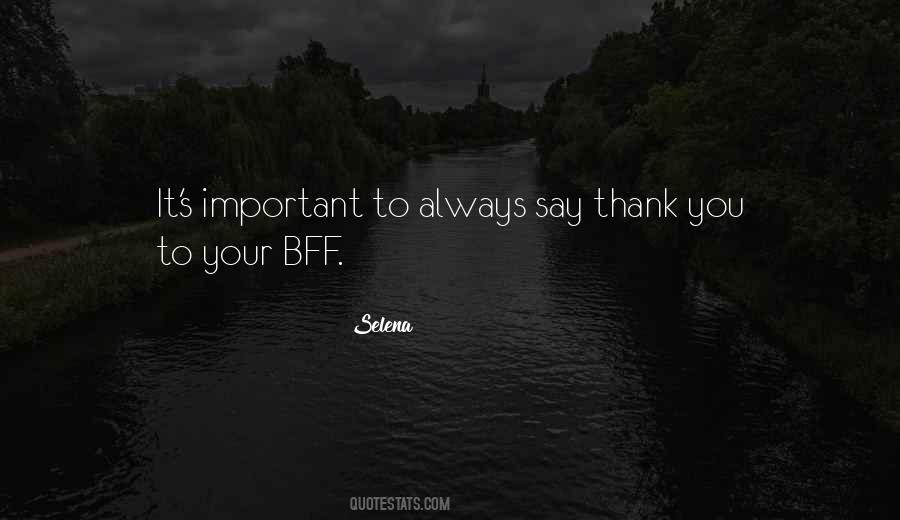 Quotes About My Bff #1537012