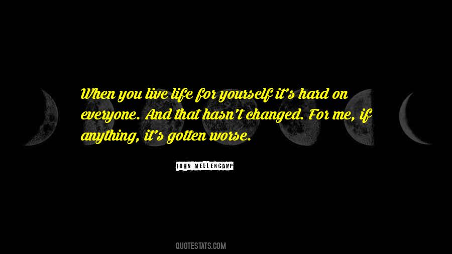 Hard On Yourself Quotes #1562328