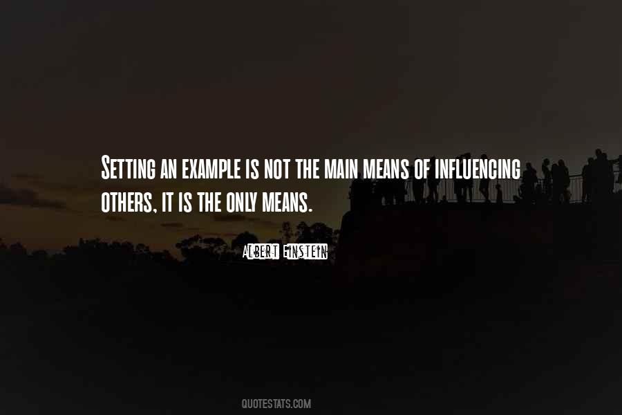 Quotes About Influencing Others #1508949