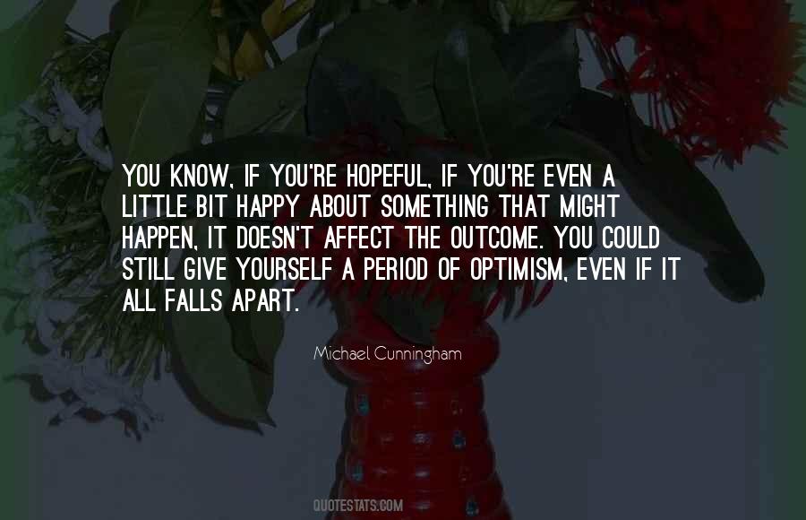 Affect The Outcome Quotes #1446174