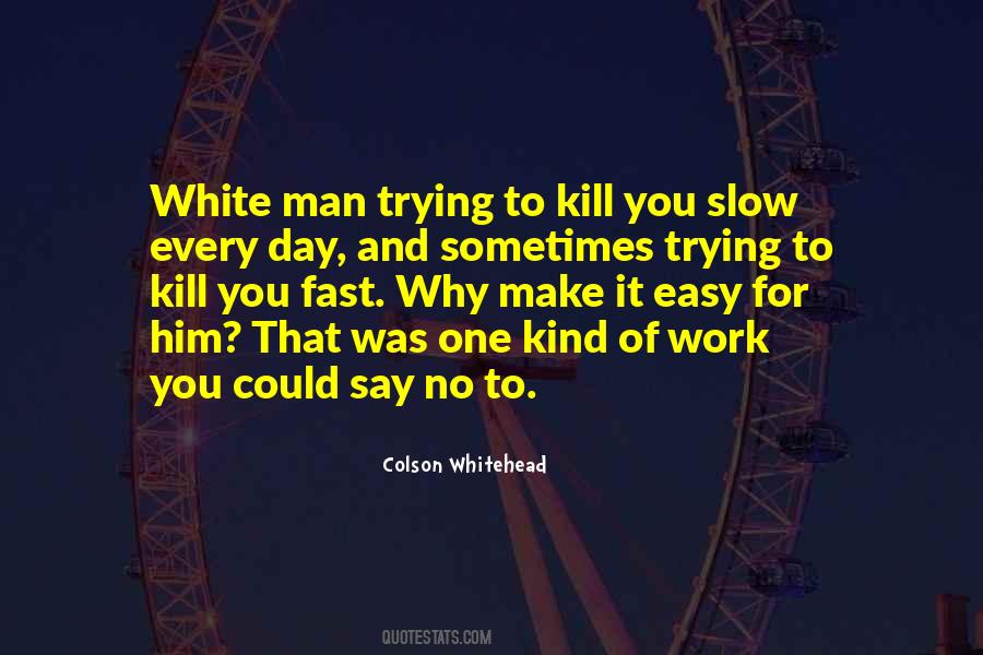 Quotes About Death And Work #776528