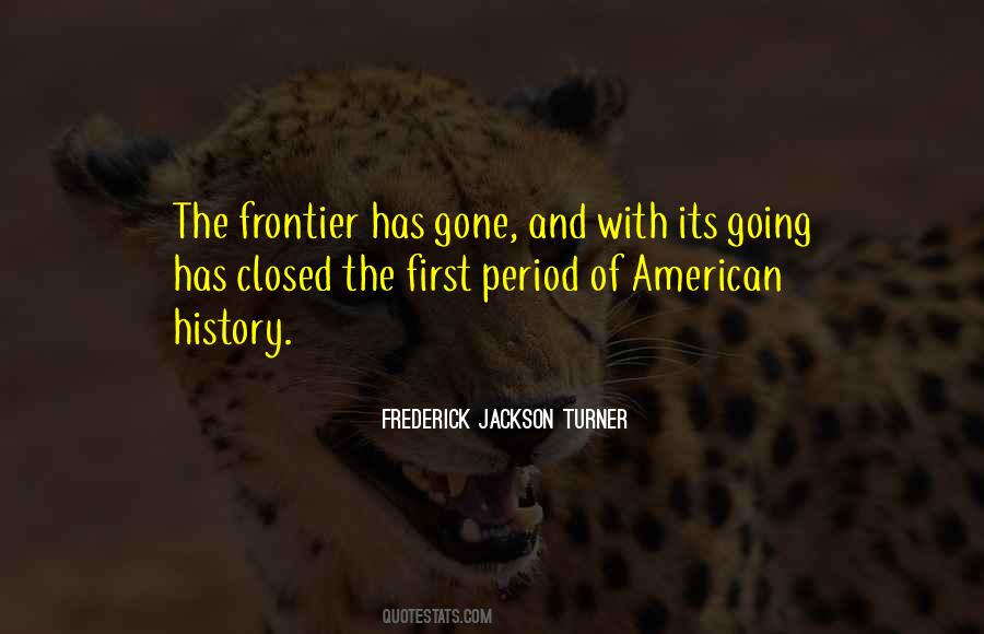 Quotes About The American Frontier #760328