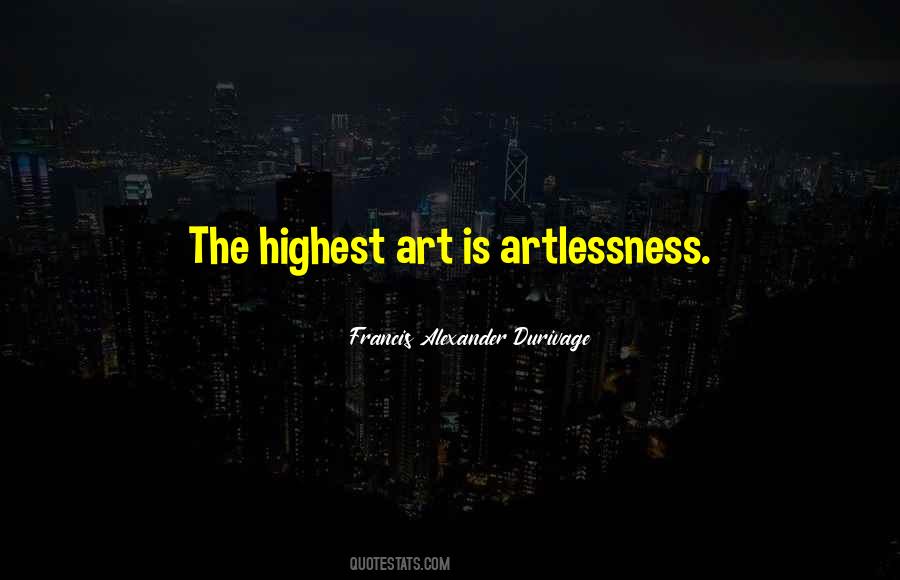 Quotes About Artlessness #926845