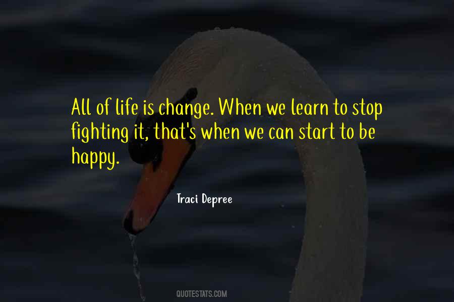 Learn To Be Happy Quotes #1432831