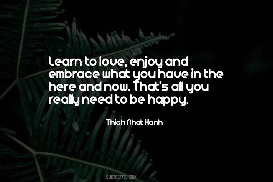 Learn To Be Happy Quotes #1449724