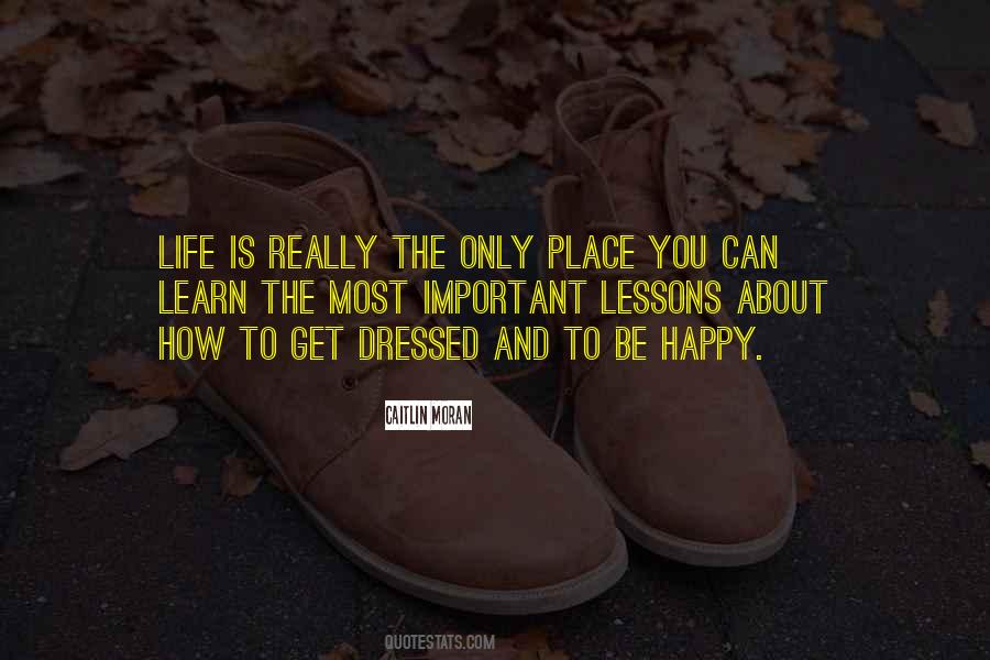 Learn To Be Happy Quotes #1782237