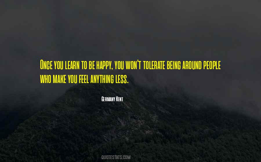 Learn To Be Happy Quotes #1800583