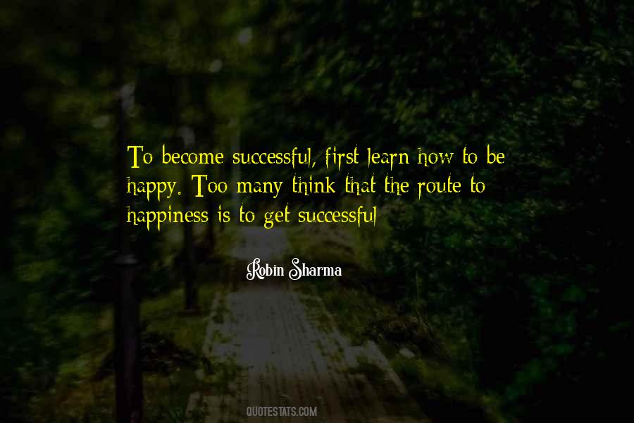 Learn To Be Happy Quotes #241513