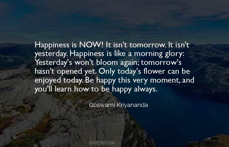 Learn To Be Happy Quotes #764168