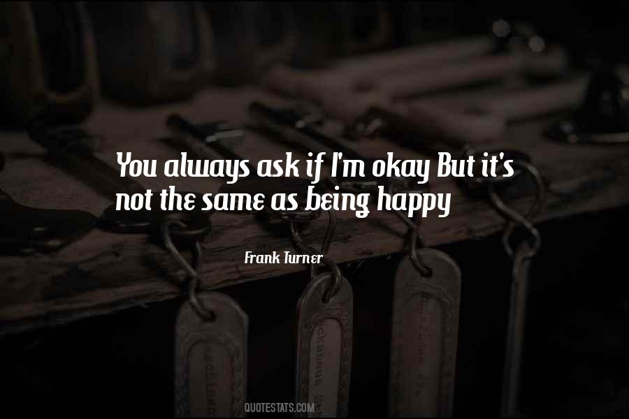 Quotes About Always Being Happy #1503250