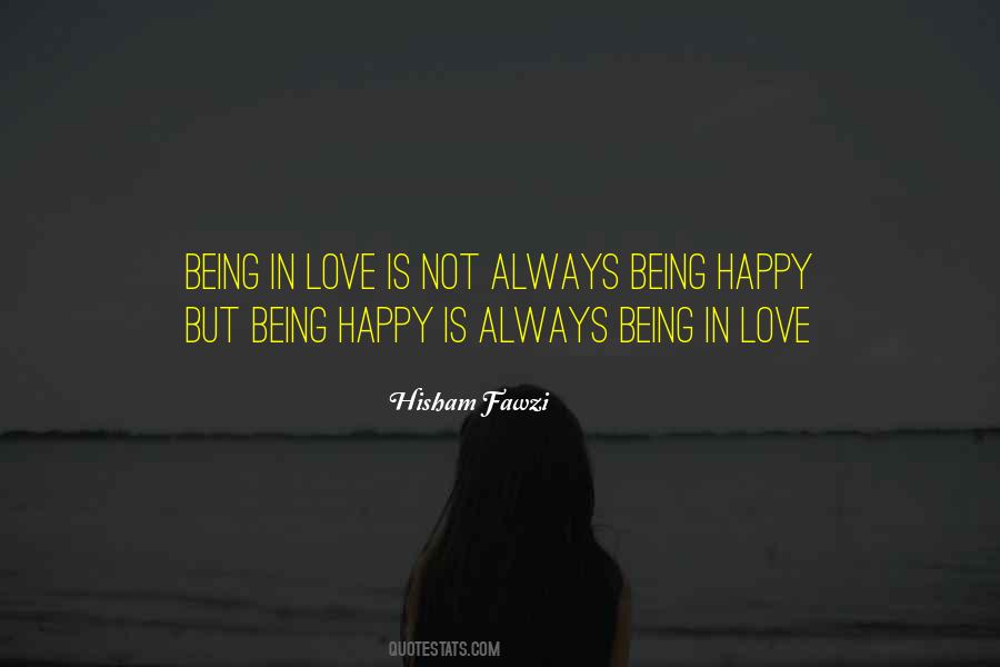 Quotes About Always Being Happy #252353