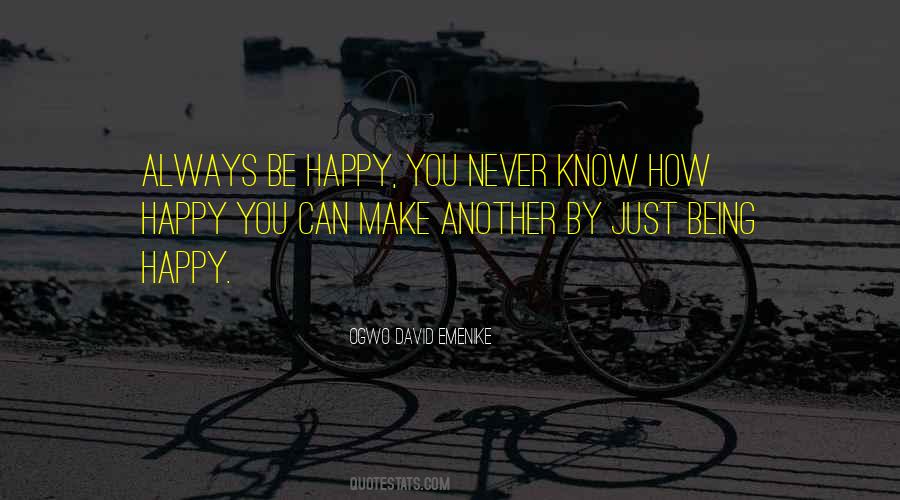 Quotes About Always Being Happy #790929