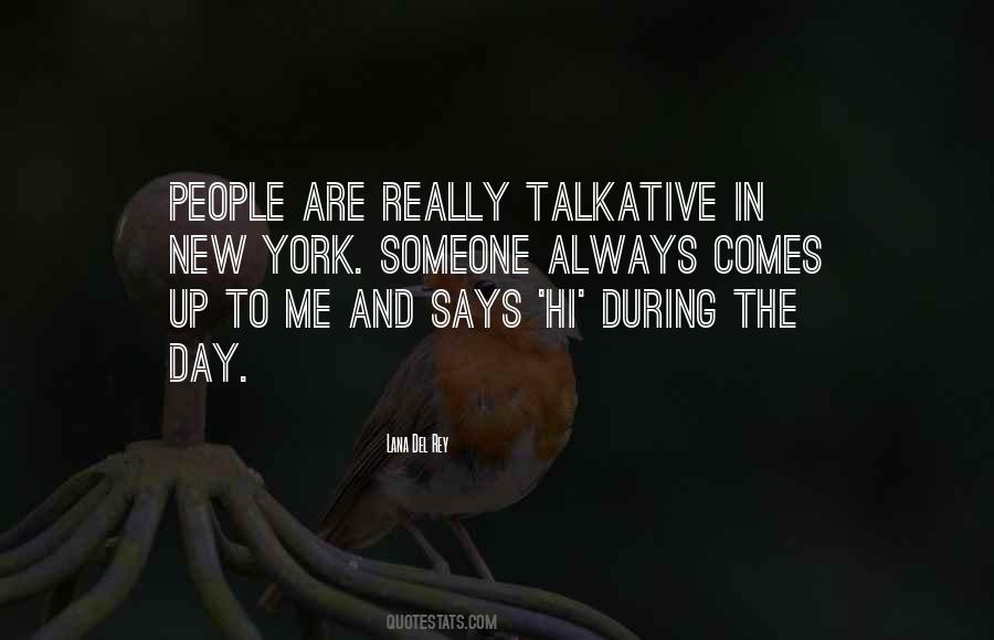 Quotes About Talkative #1613652