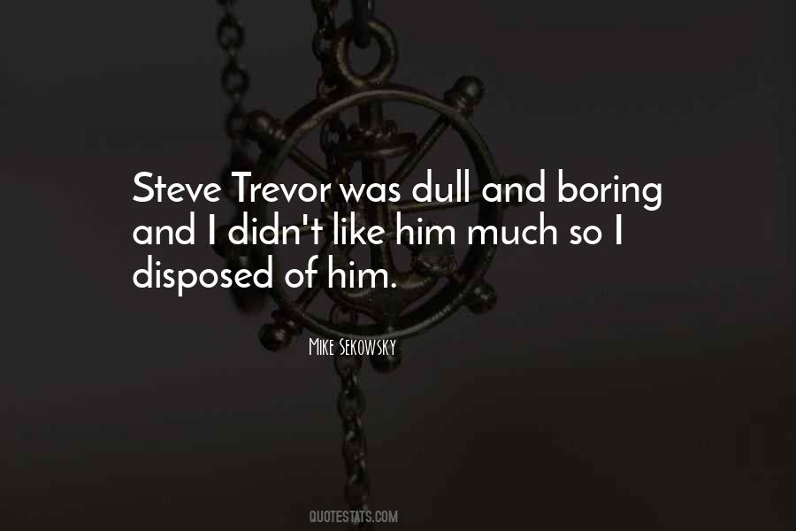 Steve Trevor Quotes #1823729