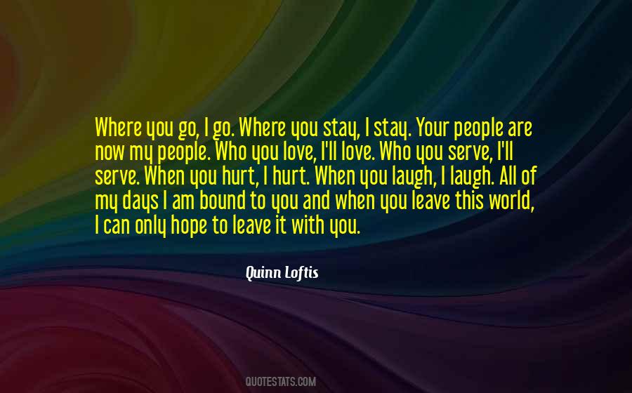 People Who You Love Quotes #1119273